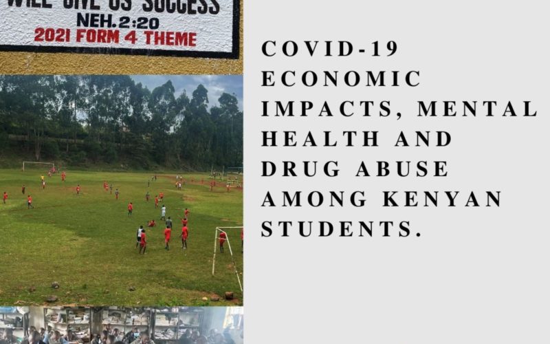 Covid-19 economic impacts, mental health and drug abuse among Kenyan students.