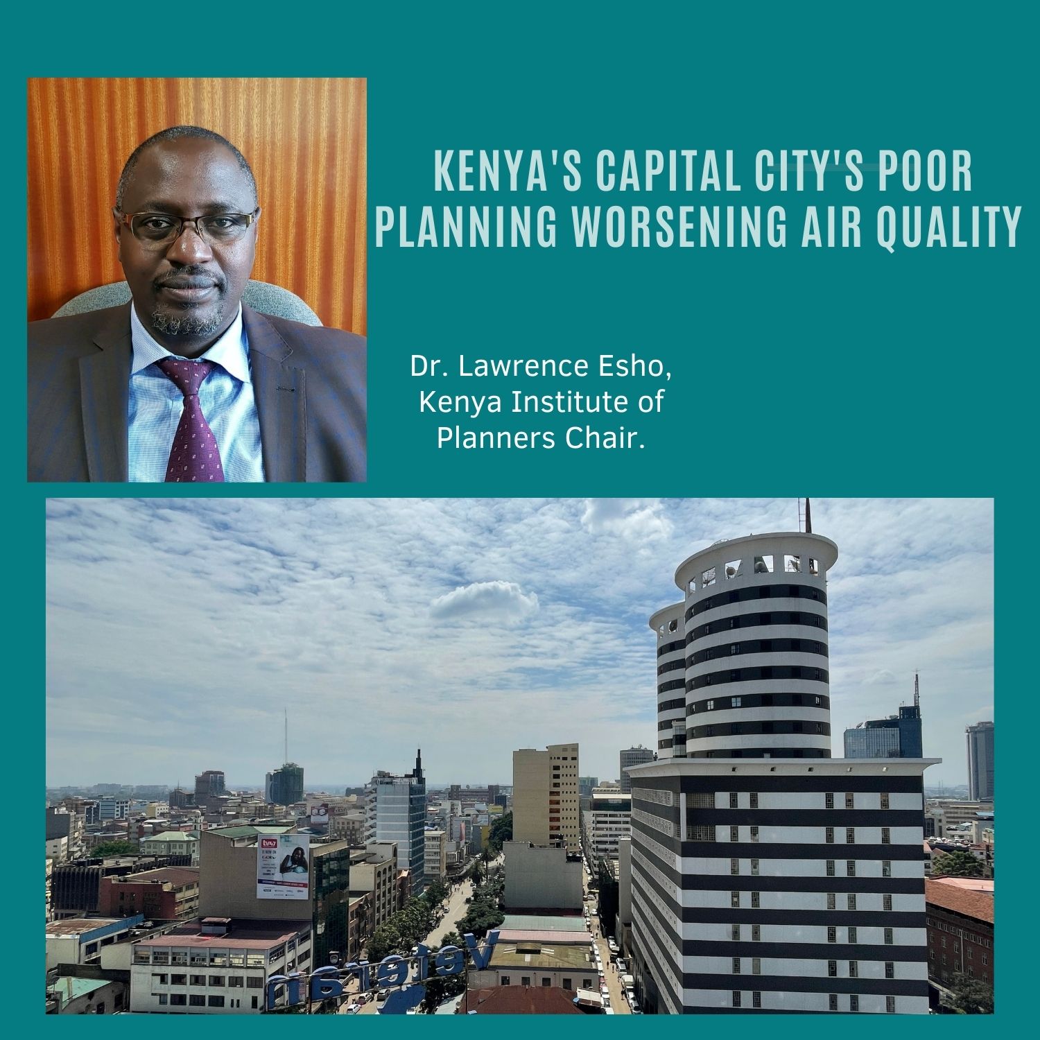 Kenya's capital city's poor planning worsening air quality.