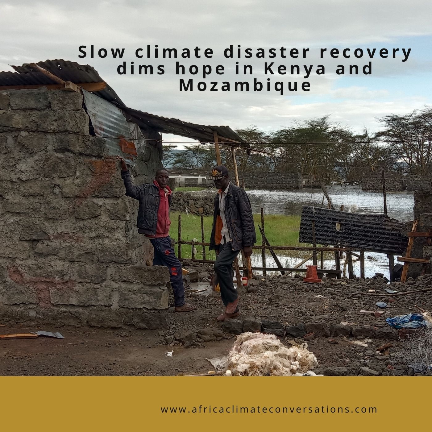 Slow climate disaster recovery dims hope in Kenya and Mozambique